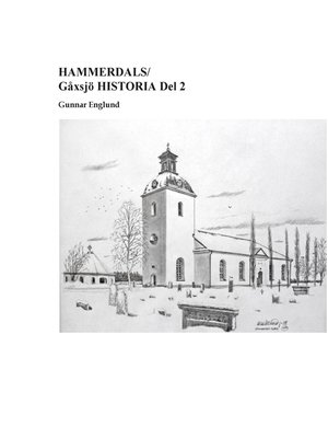 cover image of Hammerdals/Gåxsjö Historia Del 2